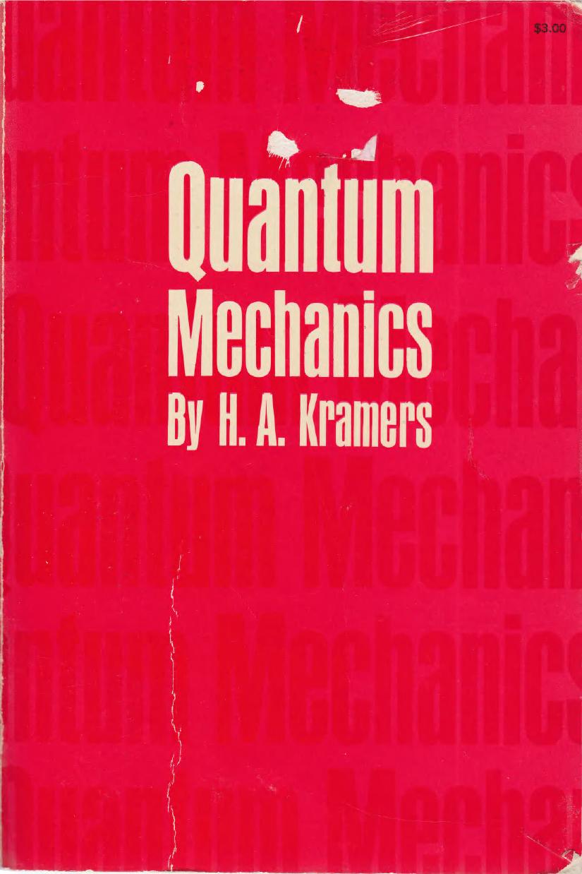 Quantum Mechanics by H. A. Kramers