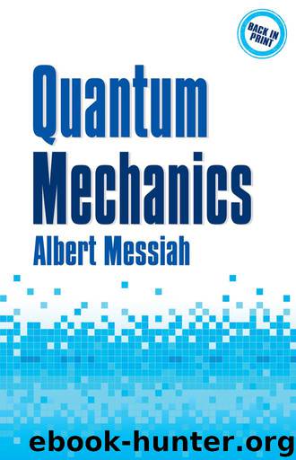 Quantum Mechanics by Messiah Albert