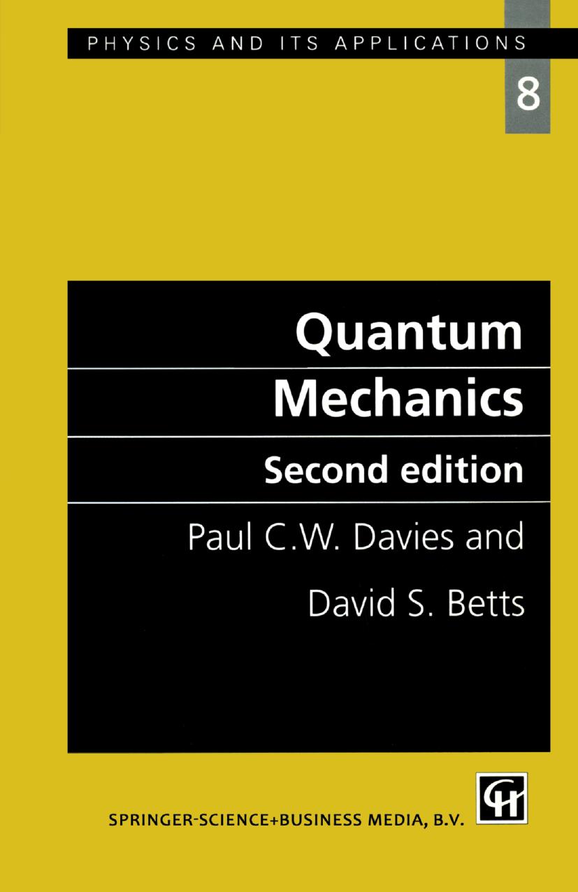 Quantum Mechanics by Paul C. W. Davies David S. Betts (auth.)