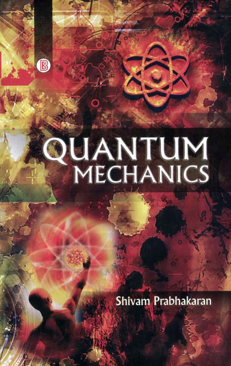 Quantum Mechanics by Shivam Prabhakaran
