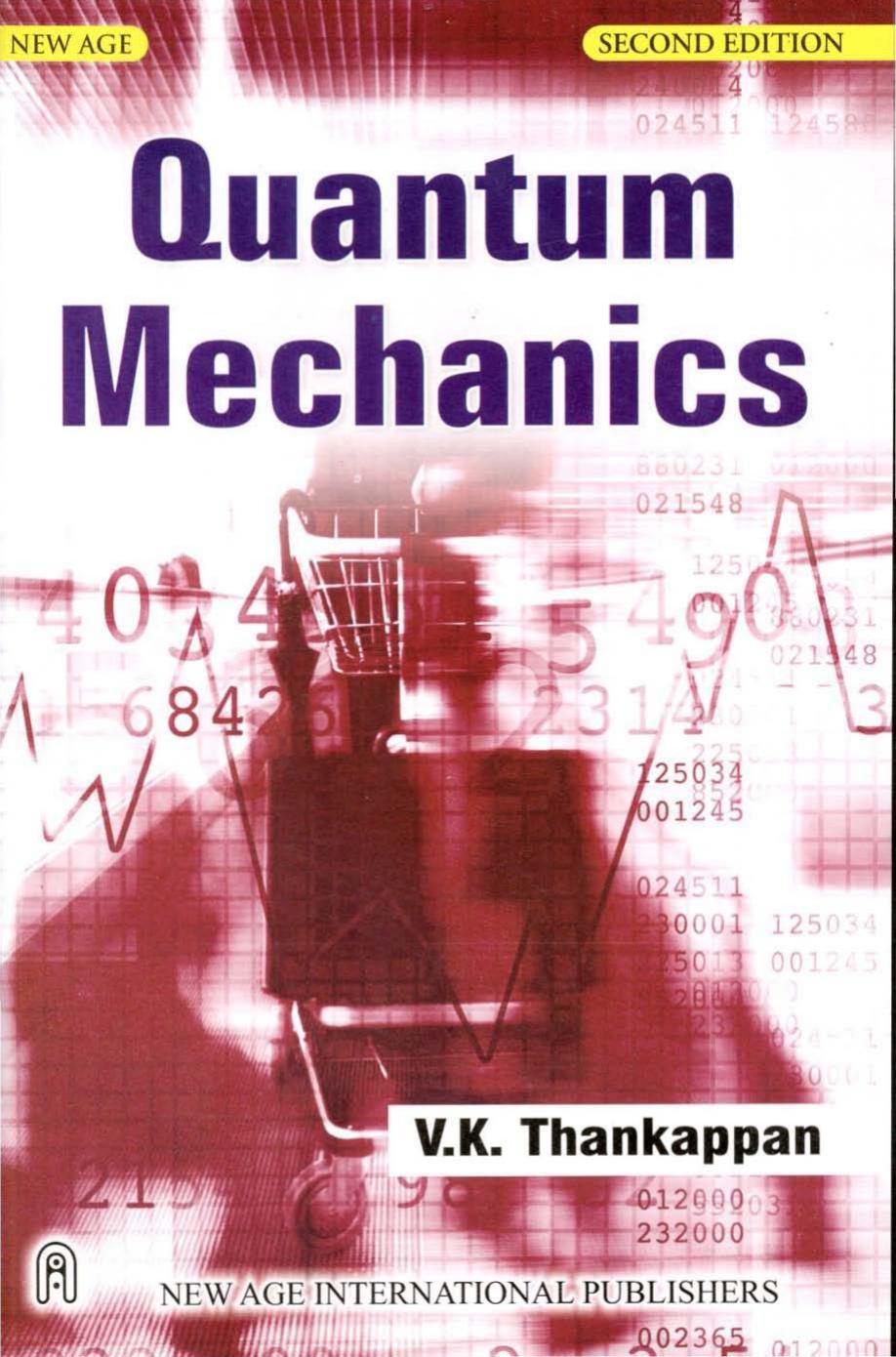 Quantum Mechanics by Thankappan V. K