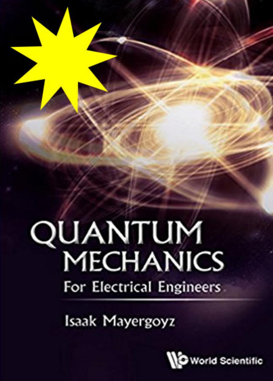 Quantum Mechanics for Electrical Engineers by Isaak D. Mayergoyz