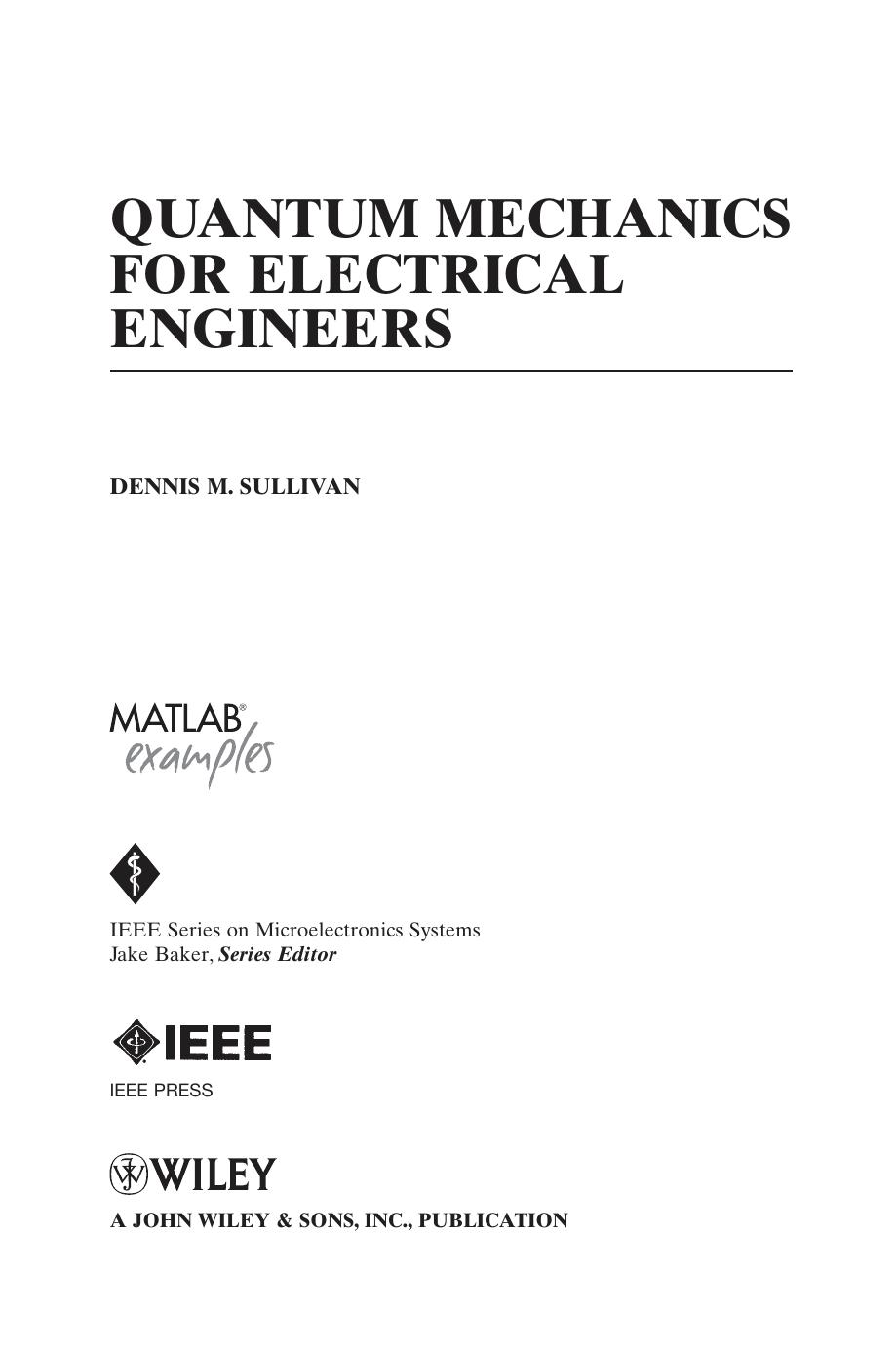 Quantum Mechanics for Electrical Engineers by Unknow