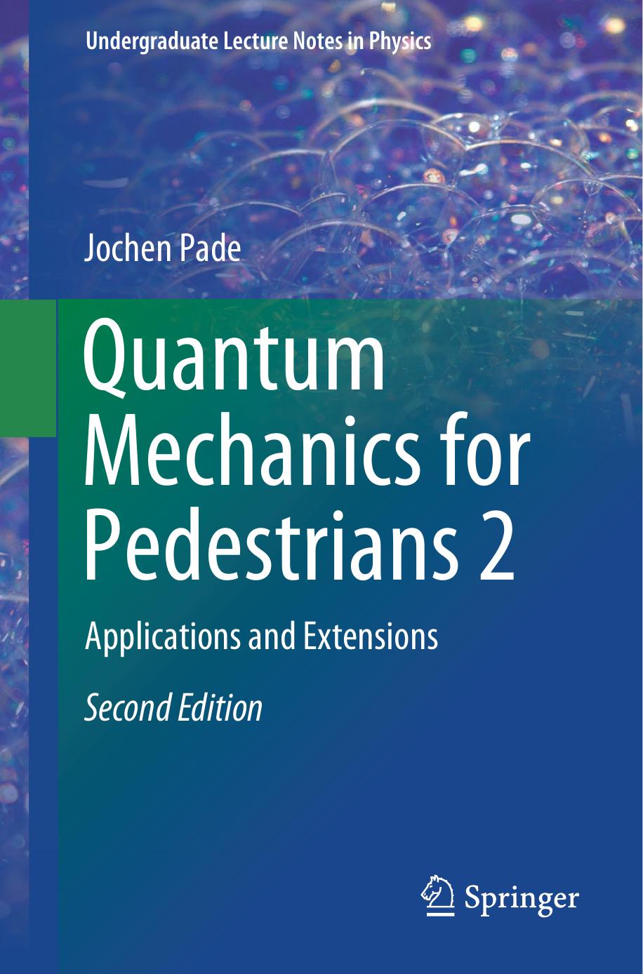 Quantum Mechanics for Pedestrians 2 by Jochen Pade