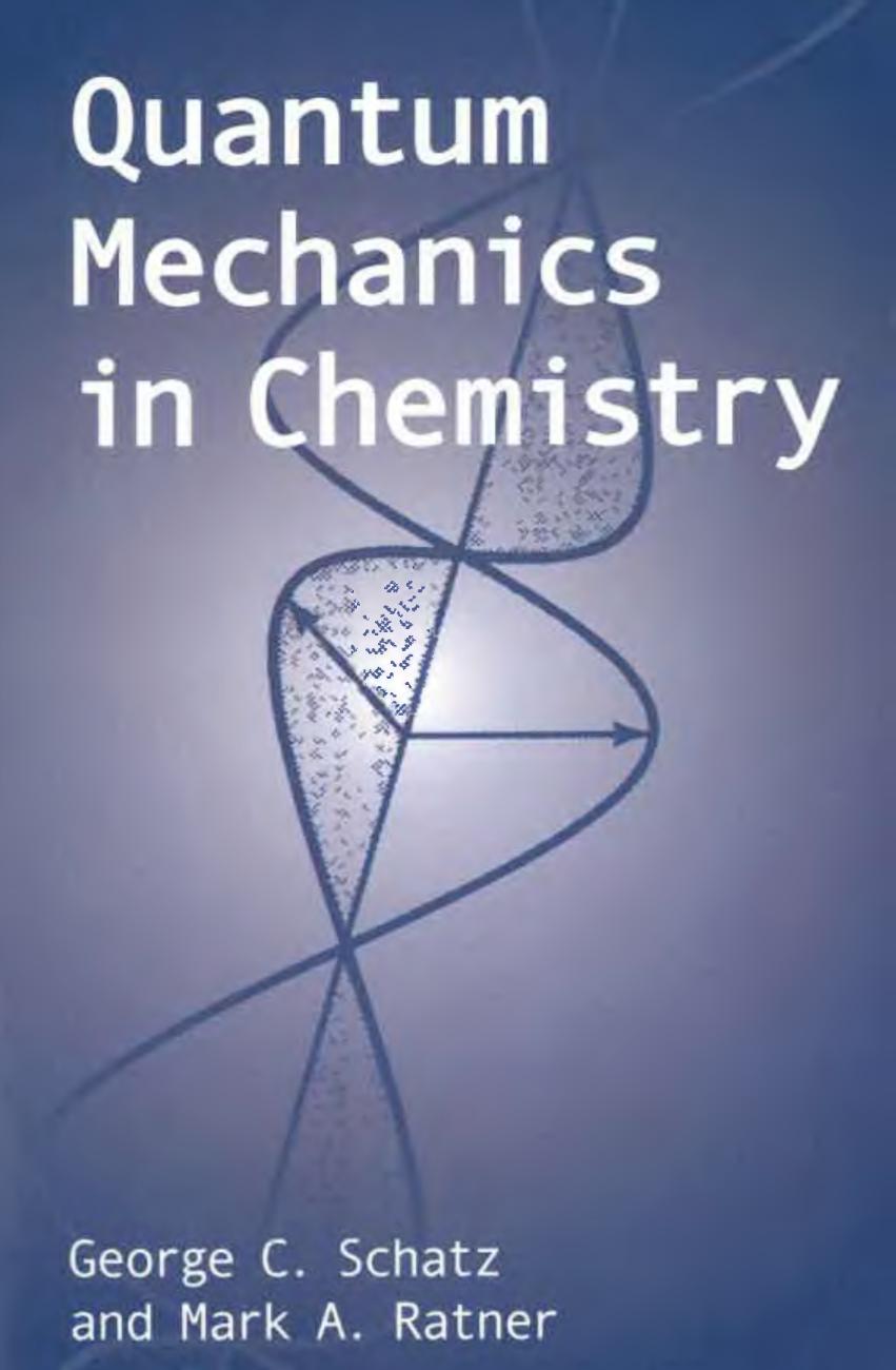 Quantum Mechanics in Chemistry by Unknow