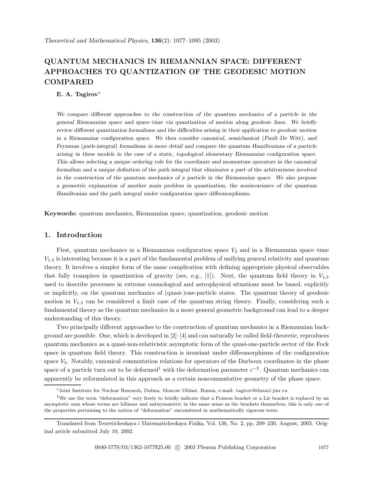 Quantum Mechanics in Riemannian Space: Different Approaches to Quantization of the Geodesic Motion Compared by Unknown