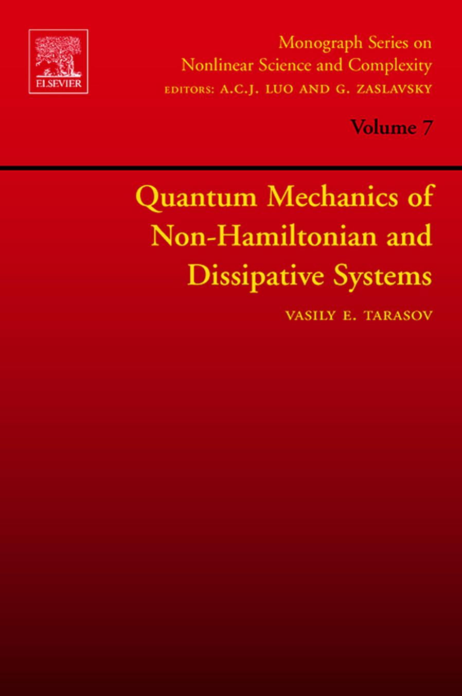 Quantum Mechanics of Non-Hamiltonian and Dissipative Systems by Vasily E. Tarasov (Eds.)