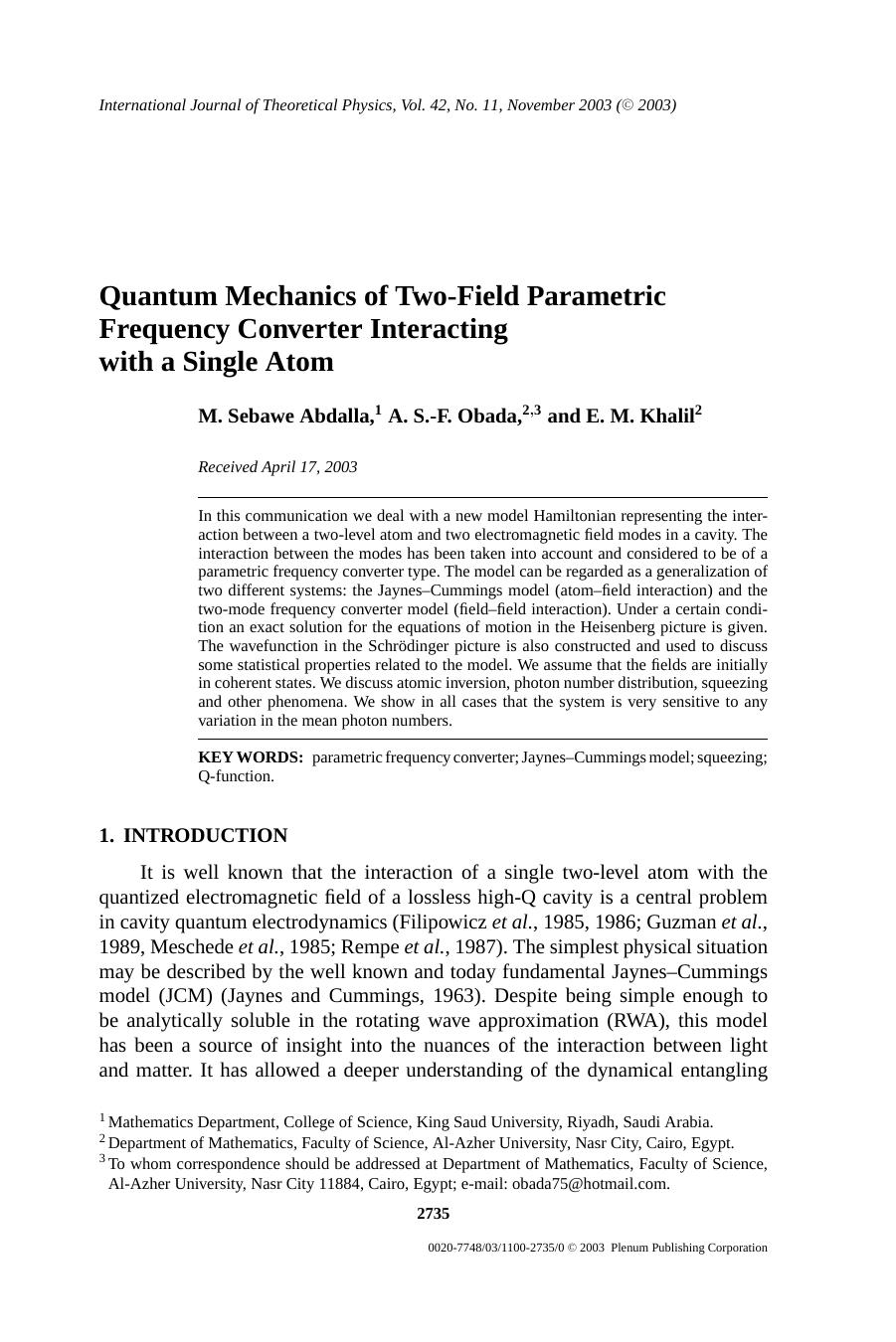 Quantum Mechanics of Two-Field Parametric Frequency Converter Interacting with a Single Atom by Unknown