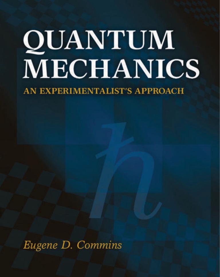 Quantum Mechanics: An Experimentalist's Approach by Unknow