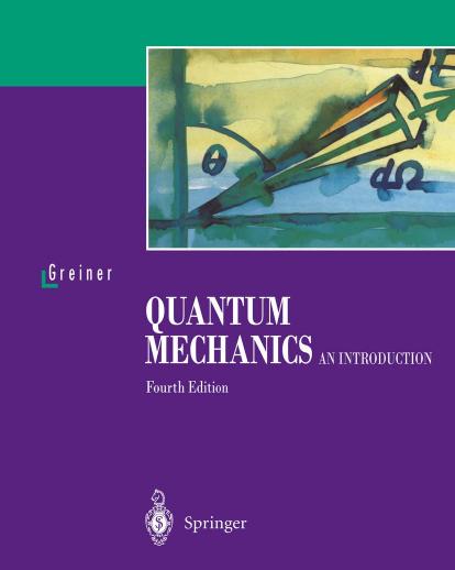 Quantum Mechanics: An Introduction by Walter Greiner