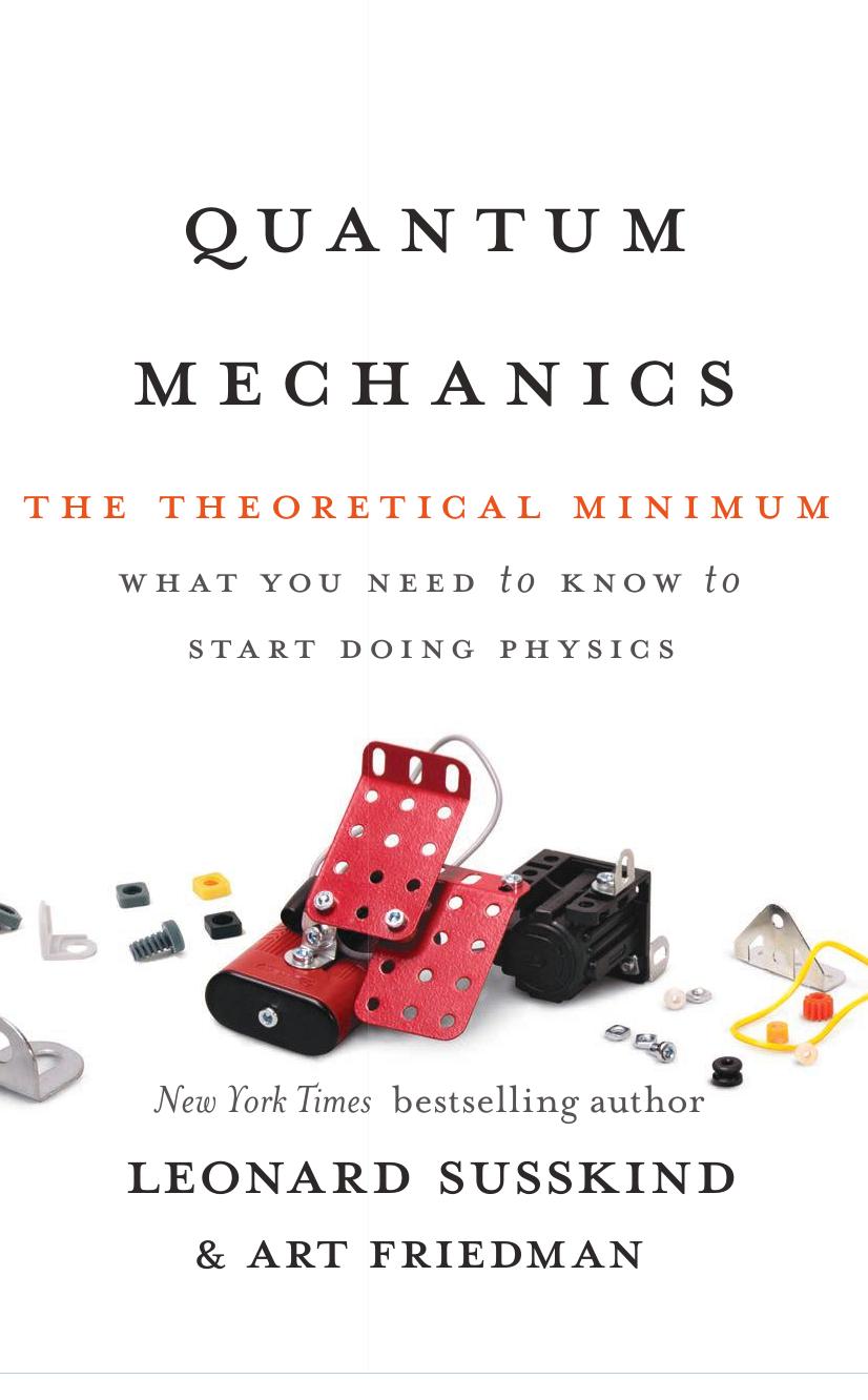 Quantum Mechanics: The Theoretical Minimum by Unknow