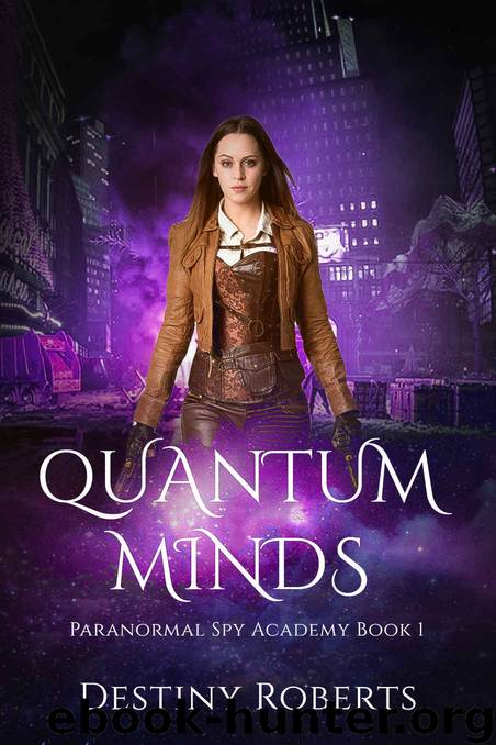 Quantum Minds by Destiny Roberts