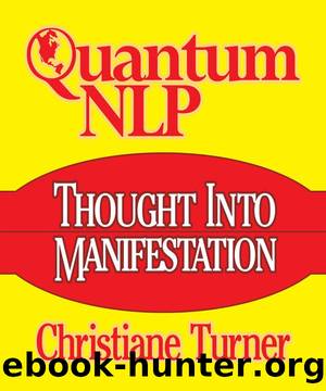 Quantum NLP - Thought into Manifestation by Christiane Turner
