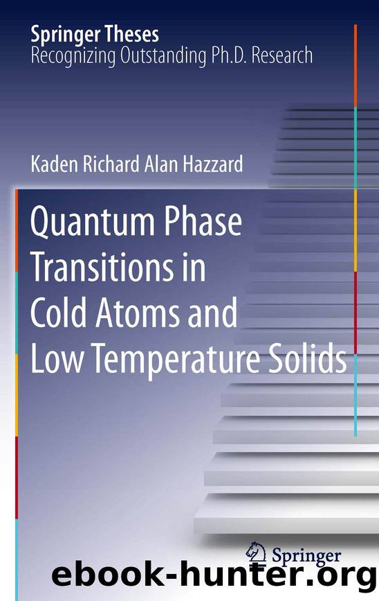 Quantum Phase Transitions in Cold Atoms and Low Temperature Solids by Kaden Richard Alan Hazzard