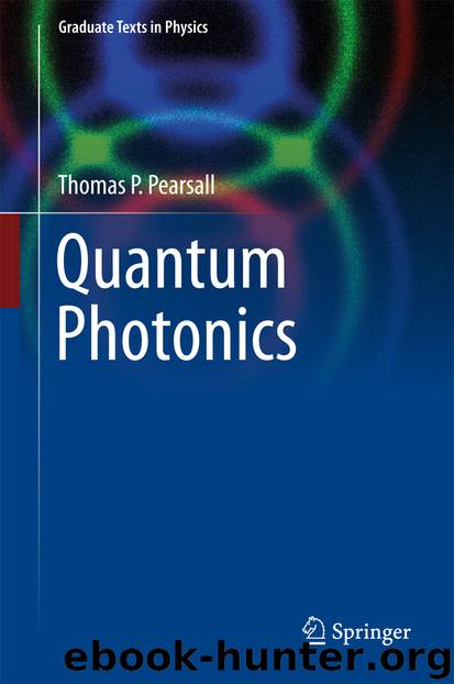 Quantum Photonics by Thomas P. Pearsall