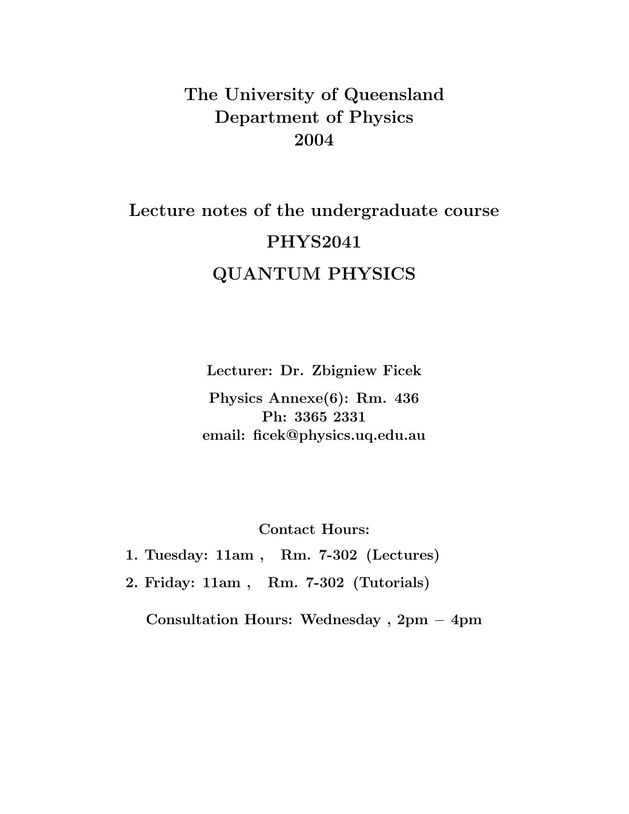 Quantum Physics - Lect. Notes, Undergrad Physics Course 2041 by Z. Ficek