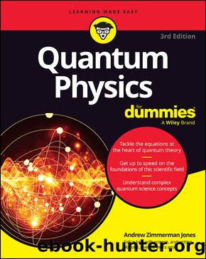 Quantum Physics For Dummies by Andrew Zimmerman Jones