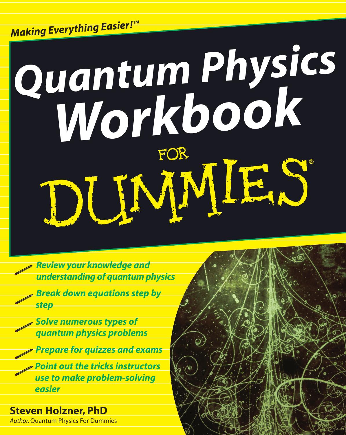 Quantum Physics Workbook for Dummies by Holzner Steven