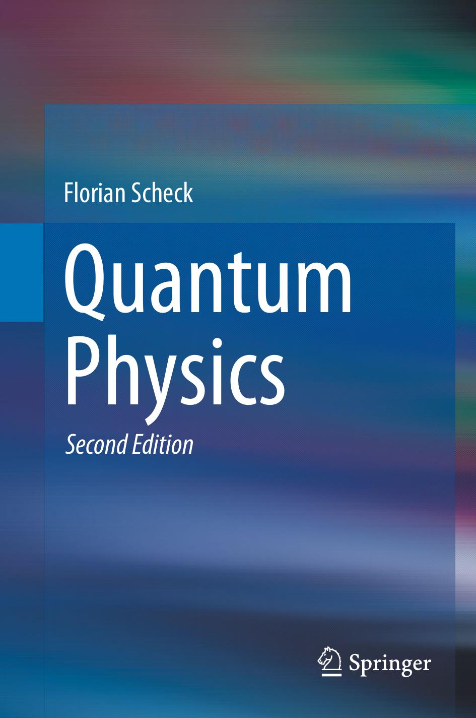 Quantum Physics by Florian Scheck (auth.)