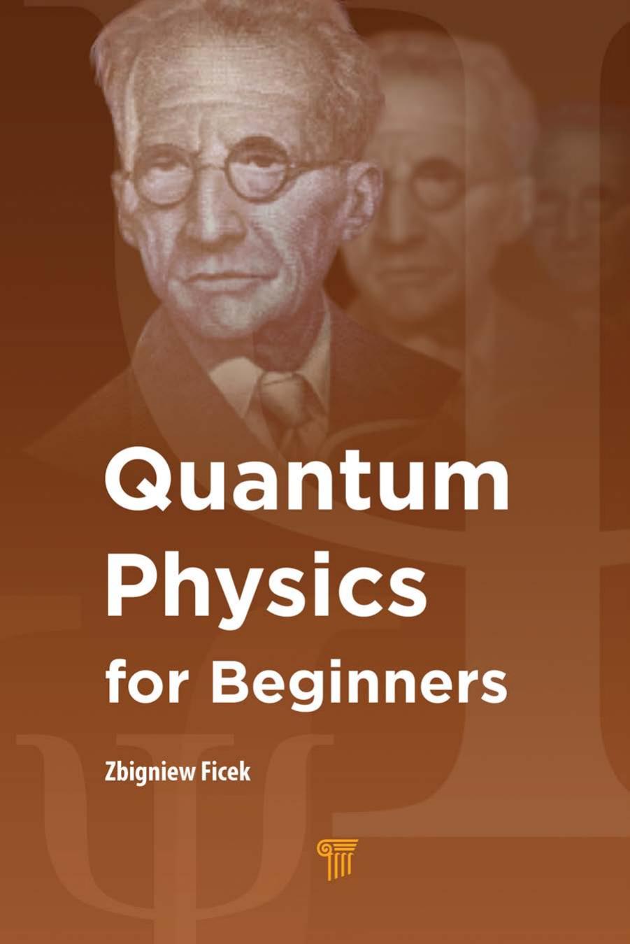 Quantum Physics for Beginners by Zbigniew Ficek