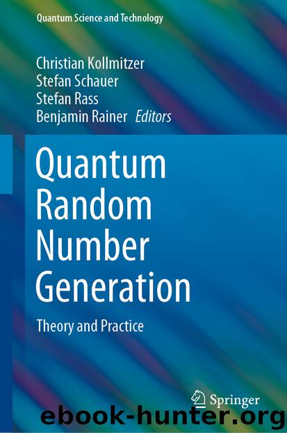 Quantum Random Number Generation by Christian Kollmitzer & Stefan Schauer & Stefan Rass & Benjamin Rainer