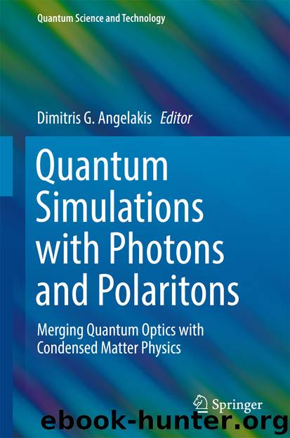 Quantum Simulations with Photons and Polaritons by Dimitris G. Angelakis