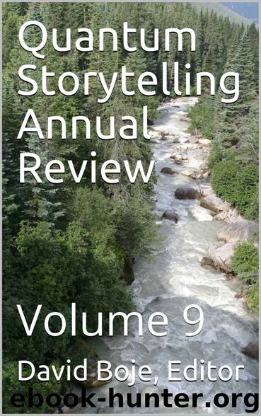 Quantum Storytelling Annual Review: Volume 9 by Editor David M. Boje