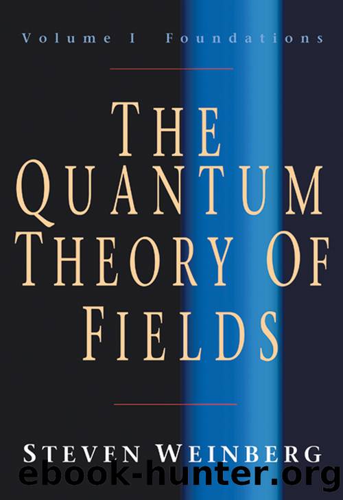 Quantum Theory of Fields (9781139633451) by Weinberg Steven