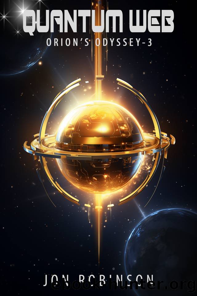 Quantum Web (Orion's Odyssey Book 3) by Jon Robinson