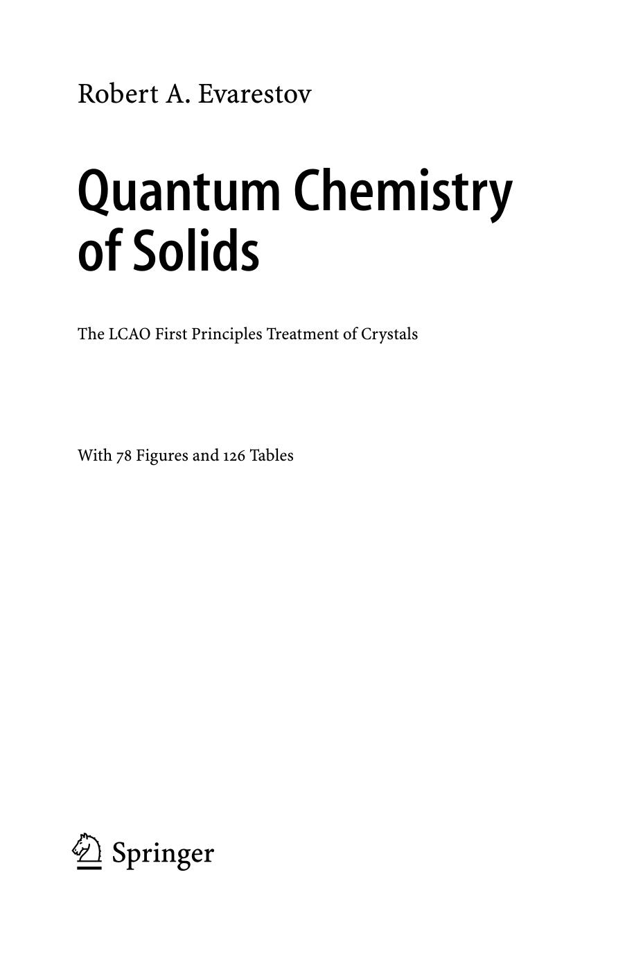 Quantum chemistry of solids : the LCAO first principles treatment of crystals by R A Ėvarestov