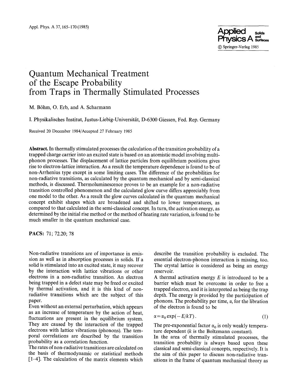 Quantum mechanical treatment of the escape probability from traps in thermally stimulated processes by Unknown