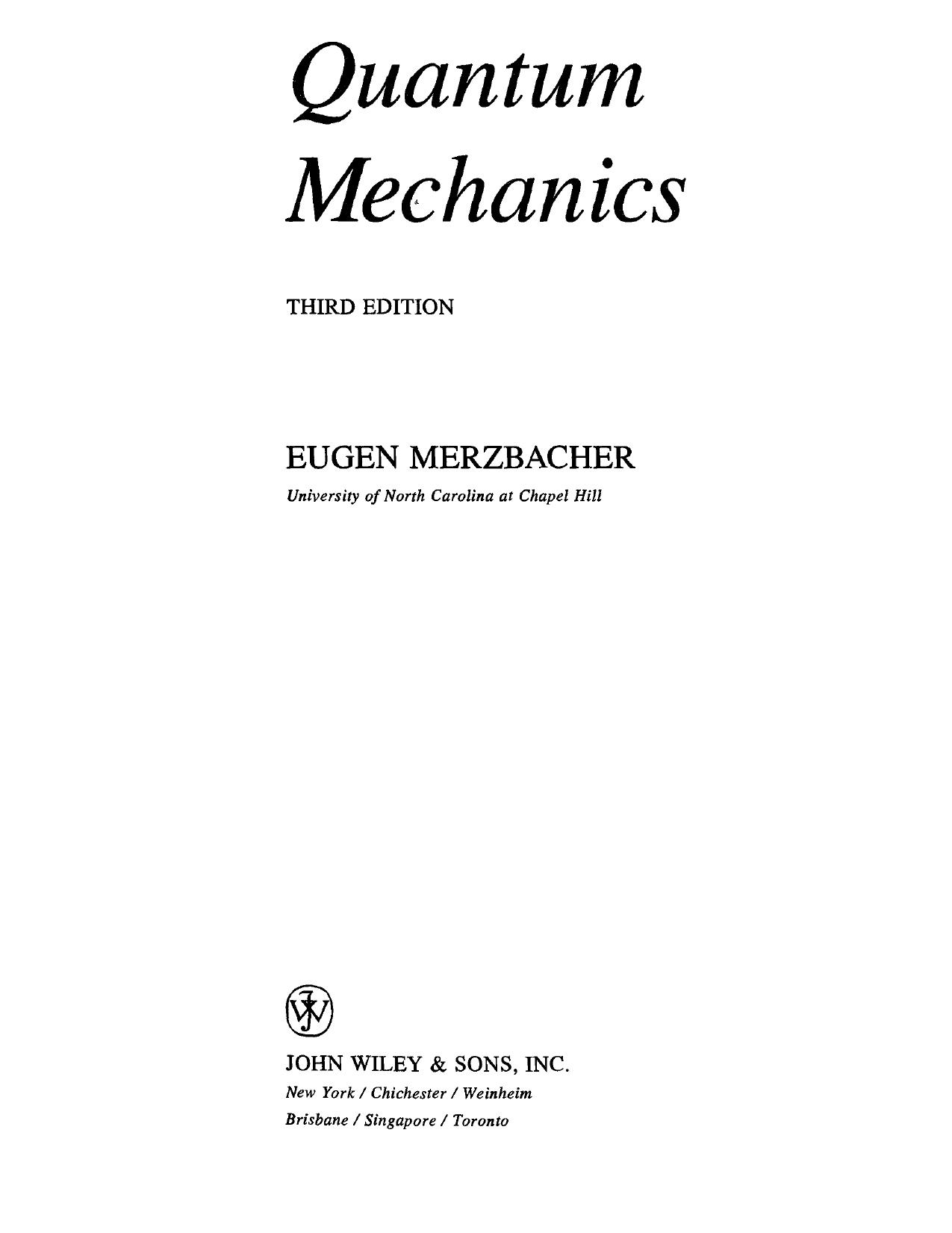 Quantum mechanics by Eugen Merzbacher