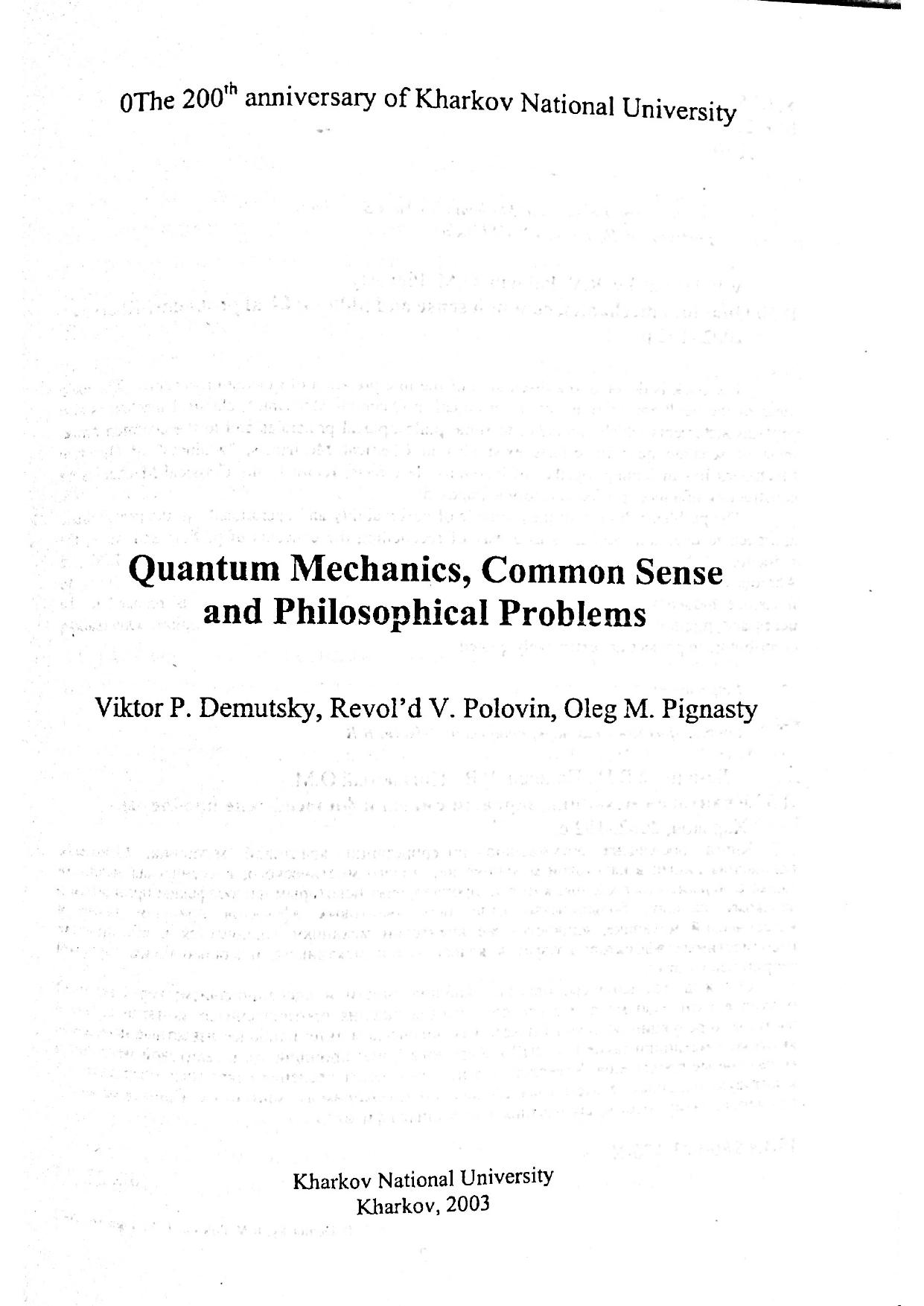 Quantum mechanics, common sense and philosophical problems by Demutsky Viktor P. Polovin Revol'd V. Pignasty Oleg M
