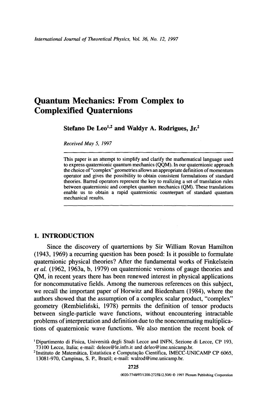 Quantum mechanics: From complex to complexified quaternions by Unknown