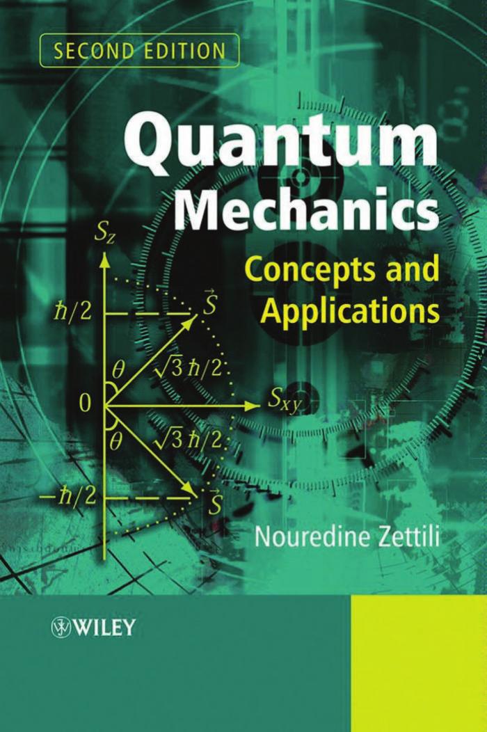 Quantum mechanics: concepts and applications (Second Edition) by Nouredine Zettili