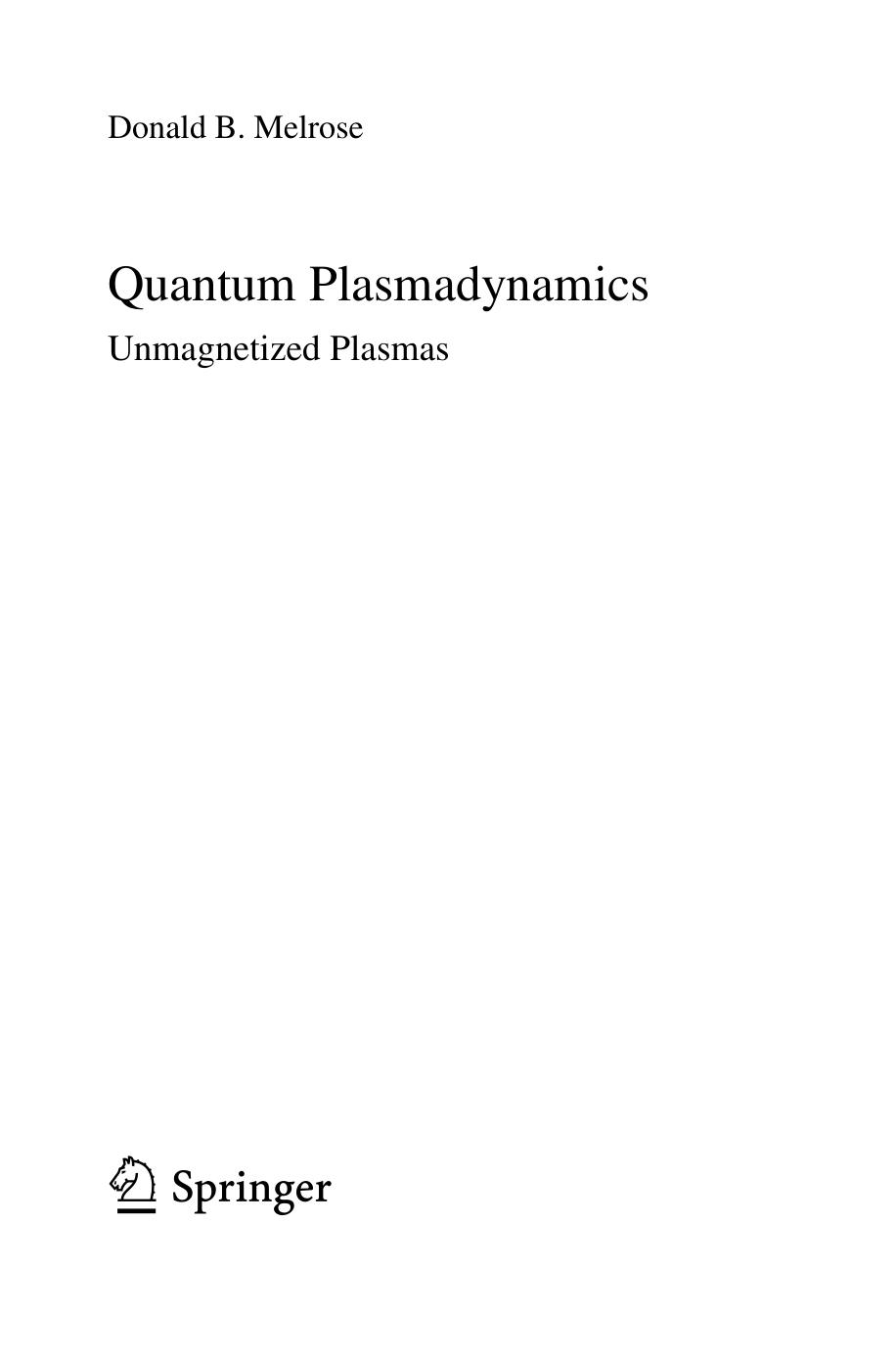 Quantum plasmadynamics by Donald B Melrose