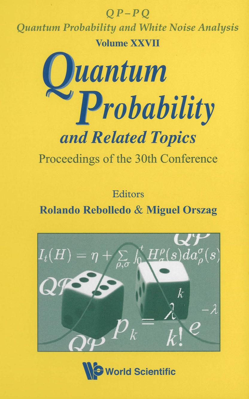 Quantum probability and related topics: proceedings of the 30th conference, Santiago, Chile, 23-28 November 2009 by Rebolledo Rolando(Editor);Orszag Miguel(Editor)
