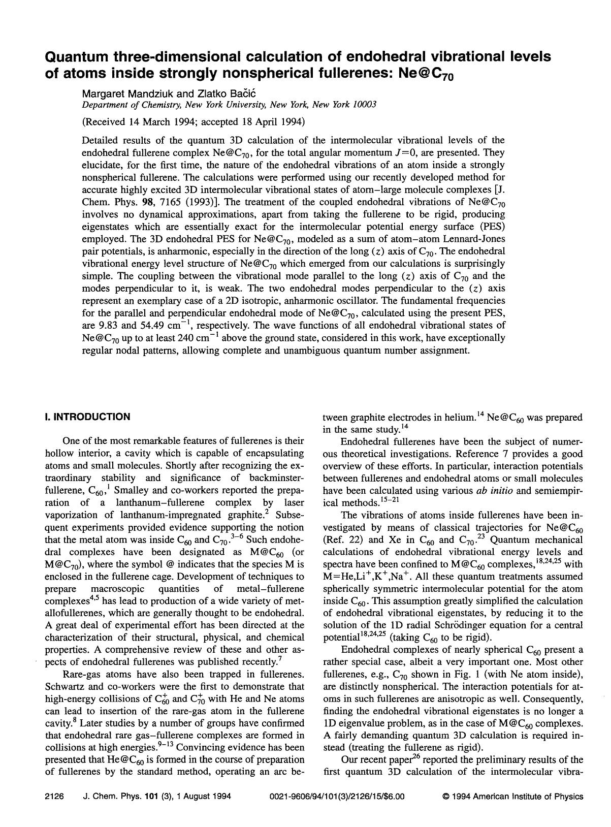 Quantum three-dimensional calculation of endohedral vibrational levels of atoms inside strongly nonspherical fullerenes: Ne<atother>@xa<atother>C70 by Margaret Mandziuk; Zlatko Bacic