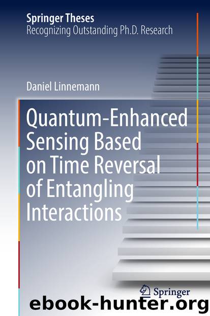 Quantum‐Enhanced Sensing Based on Time Reversal of Entangling Interactions by Daniel Linnemann