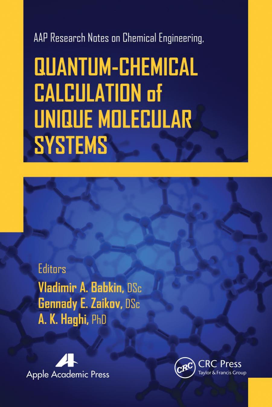 Quantum-Chemical Calculation of Unique Molecular Systems, Two-Volume Set (2014) by Haghi A. K. Zaikov Gennady Efremovich Babkin Vladimir A