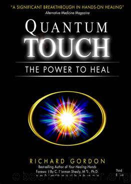 Quantum-Touch: The Power to Heal by Richard Gordon