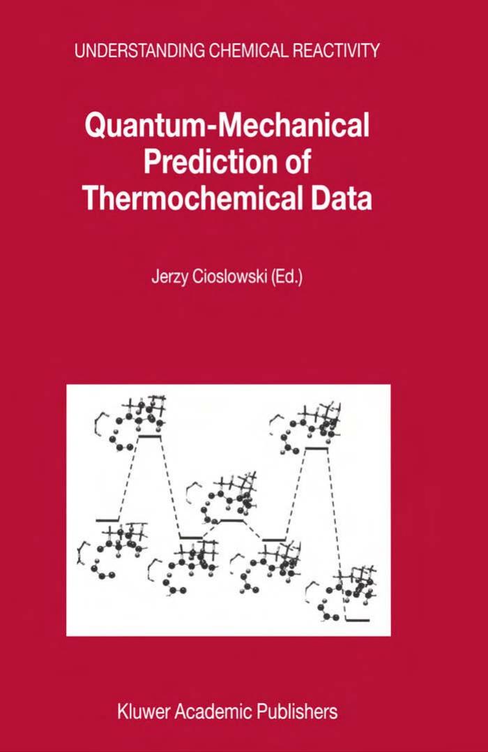 Quantum-mechanical prediction of thermochemical data by Jerzy Cioslowski