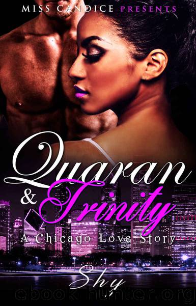 Quaran & Trinity: A Chicago Love Story by Shy