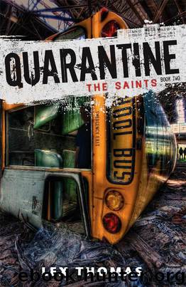 Quarantine The Saints by Lex Thomas