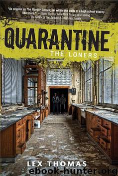 Quarantine: The Loners by Lex Thomas