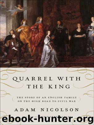 Quarrel with the King by Adam Nicolson