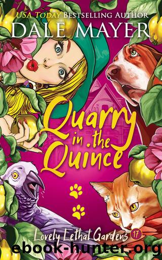 Quarry in the Quince by Dale Mayer