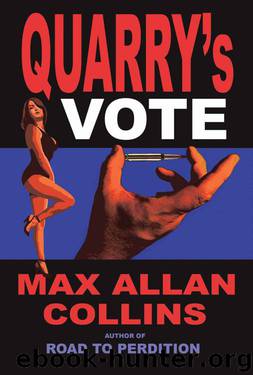 Quarry's Vote (aka. Primary Target) by Max Allan Collins