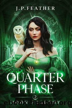 Quarter Phase : Moon Academy Series Book 2 by J.P. Feather