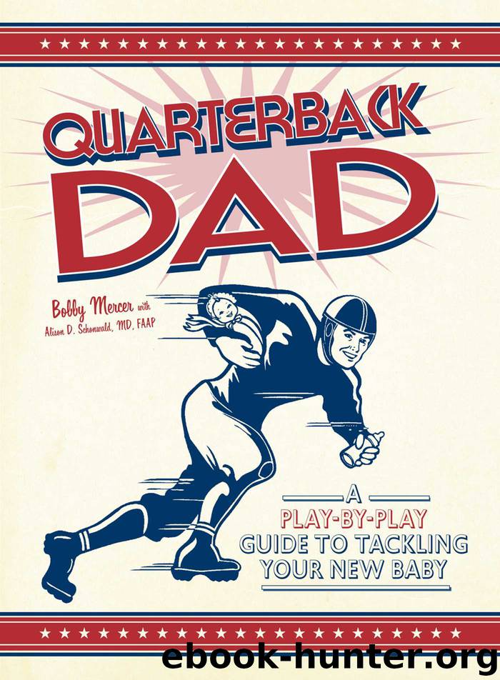 Quarterback Dad by Bobby Mercer Alison D. Schonwald